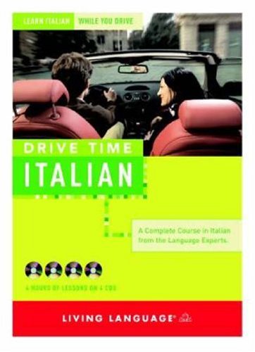 Drive Time: Italian (CD): Learn Italian While You Drive (LL(R) All-Audio Courses)