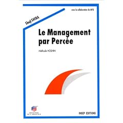 Le Management par Perc�e. M�thodes Hoshin