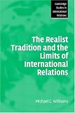 The Realist Tradition and the Limits of International Relations (Cambridge Studies in International Relations)