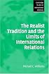 The Realist Tradition and the Limits of International Relations (Cambridge Studies in International Relations)