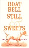 Goat Bell, Still & Sweets