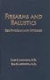 Firearms and Ballistics for Physician and Attorney