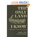 The Only Land I Know: A History of the Lumbee Indians (The Iroqouis and Their Neighbors)