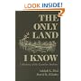 The Only Land I Know: A History of the Lumbee Indians (The Iroqouis and Their Neighbors)