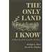The Only Land I Know: A History of the Lumbee Indians (The Iroqouis and Their Neighbors)