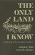 The Only Land I Know: A History of the Lumbee Indians (The Iroqouis and Their Neighbors)