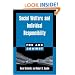 Social Welfare and Individual Responsibility (For and Against)