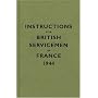 Instructions for British Servicemen in France, 1944 (Instructions for Servicemen)