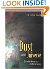 Dust in the Universe: Similarities And Differences (World Scientific Series in Astronomy and Astrophysics)