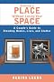 Sharing a Place Without Losing Your Space: A Couple's Guide to Blending Homes, Lives, and Clutter