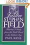 Justice Stephen Field: Shaping Liberty from the Gold Rush to the Gilded Age