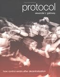Protocol: How Control Exists after Decentralization (Leonardo Books)