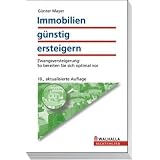 Immobilien g�nstig ersteigern: Zwangsversteigerung: So bereiten Sie sich optimal vorvon "G�nter Mayer"