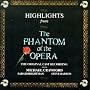 Highlights From The Phantom Of The Opera: The Original London Cast Recording (1986 London Cast)