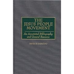 The Jesus People Movement: An Annotated Bibliography and General Resource (Bibliographies and Indexes in Religious Studies)