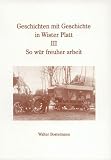 Produkt-Bild: Geschichten mit Geschichte in Wister Platt: So w&uuml;r freuher arbeit: III