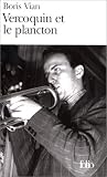 Vercoquin et le plancton par Boris Vian Vercoquin et le plancton par Vian