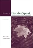 Exploring GenderSpeak: Personal Effectiveness in Gender Communication Diana K Ivy, Phil Backlund