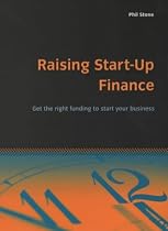 Raising Start-up Finance: Get the Right Funding to Start Your Business (Essentials) (Essential Series)