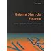 Raising Start-up Finance: Get the Right Funding to Start Your Business (Essentials) (Essential Series)