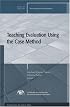 Teaching Evaluation Using the Case Method: New Directions for Evaluation (J-B PE Single Issue (Program) Evaluation)