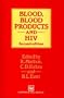 Blood, Blood Products And HIV