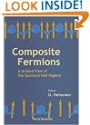 Composite Fermions, a Unified View of the Quantum Hall Regime