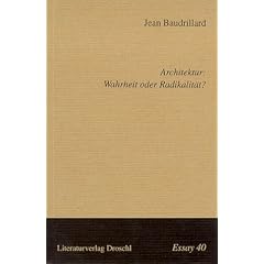 Architektur: Wahrheit oder Radikalit�t?