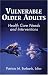 Vulnerable Older Adults: Health Care Needs and Interventions