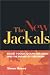 Book The New Jackals: Famzi, Yousef, Osama bin Laden, and the Future of Terrorism