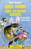 Amos Shrike, the school ghost