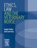 Ethics, Law and the Veterinary Nurse