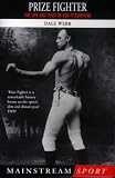 Prize Fighter: The Life and Times of Bob Fitzsimmons (Mainstream sport)