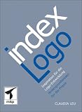 index logo: Inspiration für die Logo-Entwicklung. Hintergrundwissen für die Praxis index logo: Inspiration für die Logo-Entwicklung. Hintergrundwissen für die Praxis