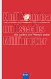 Nullkommanullsechs Millimeter - Volker von Courbiere, Jens Gro&szlig;e-Allermann, Oliver Gothe