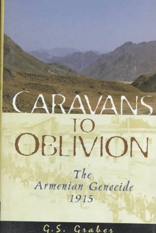 Textbook - Caravans to Oblivion: The Armenian Genocide, 1915