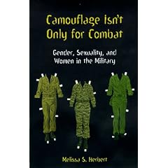 Camouflage Isn't Only for Combat: Gender, Sexuality, and Women in the Military