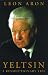 Book Yeltsin: A Revolutionary Life