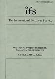 Off-spec and Reject Fertiliser: Management Guidelines (Proceedings of the International Fertiliser Society)