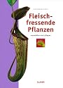 Fleisch fressende Pflanzen