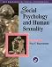 Social Psychology and Human Sexuality: Essential Readings (Key Readings in Social Psychology)