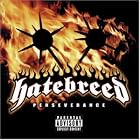 Perseverance by  Hatebreed 