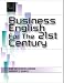 Business English for the 21st Century (4th Edition) by Patricia T. Ellison ISBN 0132271656