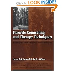 Favorite Counseling And Therapy Techniques: 51 Therapists Share Their Most Creative Strategies