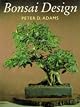 Bonsai Design: Deciduous and Coniferous Trees