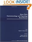 Mayo Clinic Gastroenterology and Hepatology Board Review