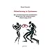 Orientierung in Systemen: Ein psychoanalytisch-systemischer Wegweiser f�r professionelle Beziehungsarbeit