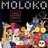 Revue Moloko  / Things To Make And Do