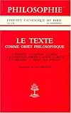 Le Texte comme objet philosophique