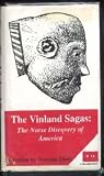 The Vinland Sagas: The Norse Discovery of America (Classics)
